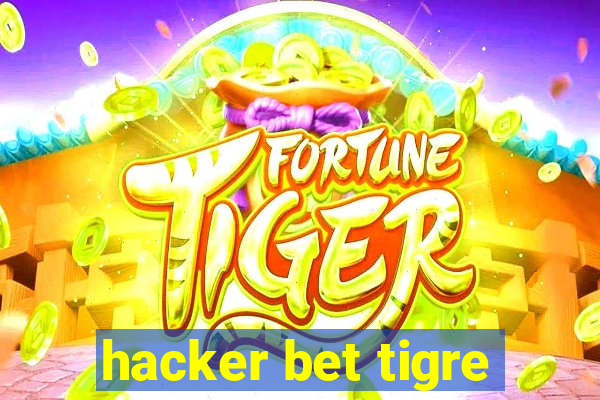 hacker bet tigre